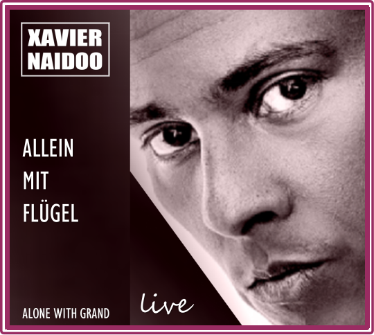 alone-with-grand-allein-mit-fluegel-album-cd-xaviernaidoo-2016-deluxe-Version-special alone-with-grand-allein-mit-fluegel-album-cd-xaviernaidoo-2016-deluxe-Version-special
